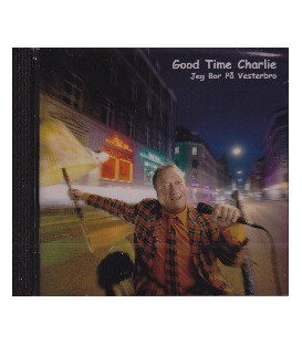 Good time Charlie/Jeg bor på Vesterbro - CD - NY
