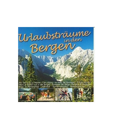 Urlaubsträume in den Bergen - CD - NY
