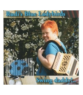Rudi´s Blue Ladybirds Swing Daddy - CD - NY