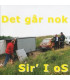 Sir´ I Os - Det går nok - CD - NY