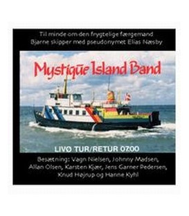 Mystique Island Band Livø Tur/Retur 07.00 - CD - NY