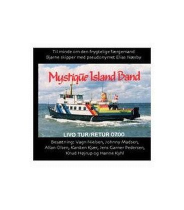 Mystique Island Band Livø Tur/Retur 07.00 - CD - NY