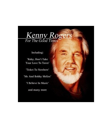 Kenny Rogers ‎– For the Good Times - CD - NY