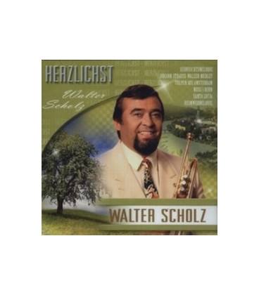 Walter Scholz ´´Herzlichst´´ - CD - NY