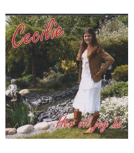 Cecilie - Her vil jeg bo - CD - NY
