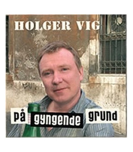 Holger Vig - På gyngende grund - CD - NY