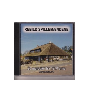Rebild Spillemændene - 20 melodier fra 1970´erne - CD - NY