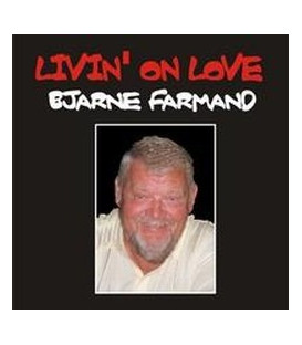 Bjarne Farmand Livin´ on Love - CD - NY
