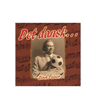 Dirch Passer - Det Dansk... - CD - NY