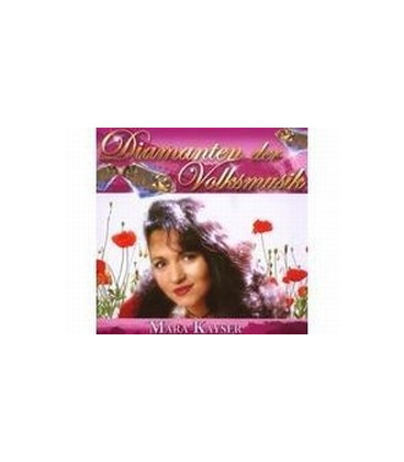 Mara Kayser Diamanten der Volksmusik - CD - NY