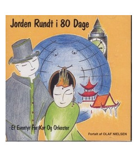 Jorden Rundt I 80 Dage (Et Eventyr For Kor Og Orkester) - CD - NY