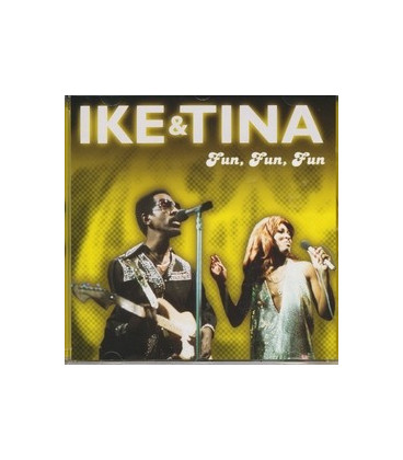Ike & Tina Fun, Fun, Fun - CD - NY
