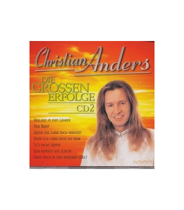 Christian Anders, Die grossen Erfolge CD2 - CD - NY