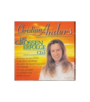Christian Anders, Die grossen Erfolge CD3 - CD - NY