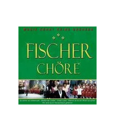 Fischer Chöre - Musik Kennt Keine Grenzen - CD - NY