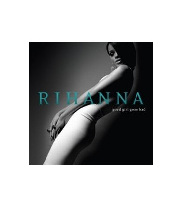 Rihanna Good Girl Gone Bad - CD - NY
