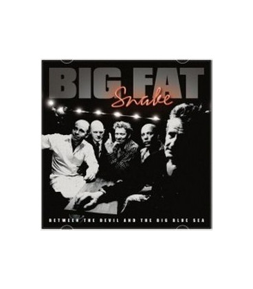 Big Fat Snake - Between the Devil and the Big Blue Sea - CD - NY