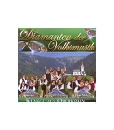 Diamanten der Volksmusik Klange aus Oberkrain - CD - NY