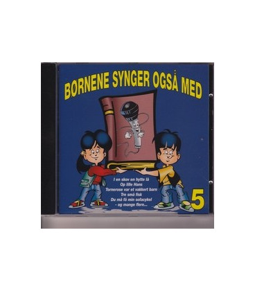 Børnene synger også med 5 - CD - NY