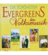 Die Schönsten Evergreens der Volksmusik 2 CD - NY
