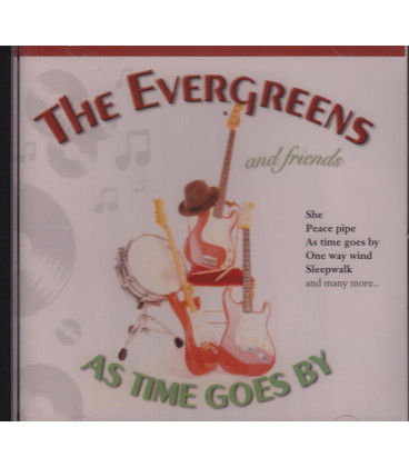 The Evergreens As time goes by