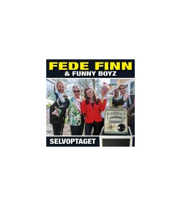 Fede Finn Og Funny Boyz - Selvoptaget