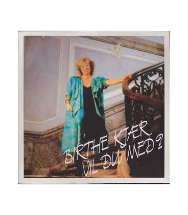 Birthe Kjær Vil du med ?
