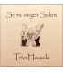 Trio Haack Se nu stiger solen